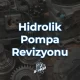 Hidrolik Pompa Revizyonu 1 80x80